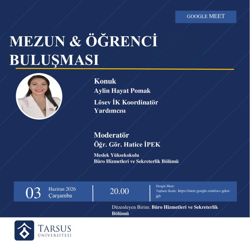 “Mezun Öğrenci Buluşması" konulu webinara davetlisiniz!